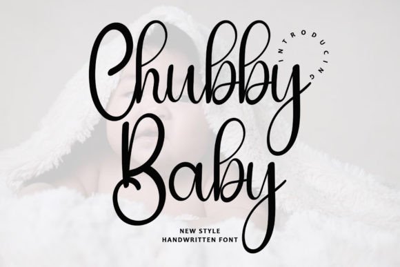 Chubby Baby: A Delightful Script Font for Digital Branding