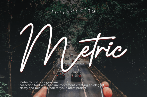 Metric Script: The Signature Font That Makes Your Campaign Stand Out
