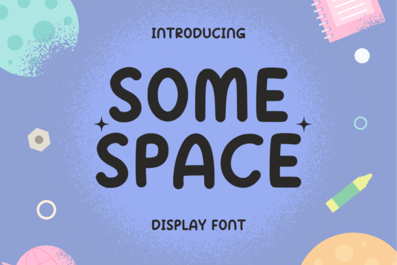 Some Space: A Playful Handwritten Font for Digital Branding